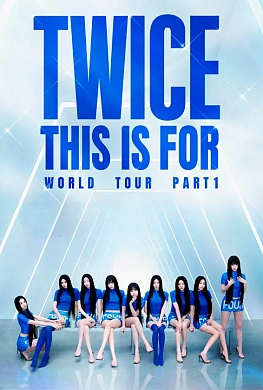 TWICE <This Is For> World Tour